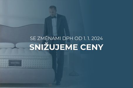 Se změnami DPH od 1. 1. 2024 snižujeme ceny